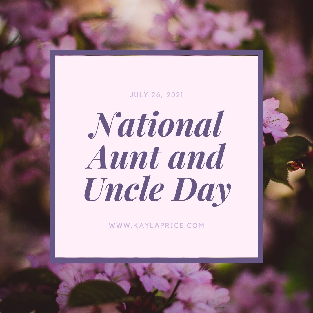 National Aunt and Uncle Day At Home With Kayla Price