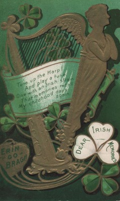 This 1909 postcard features a poem, harp, shamrocks, and a pledge of allegiance to Ireland (Erin Go Bragh).